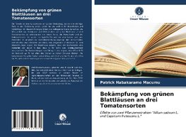 Bekämpfung von grünen Blattläusen an drei Tomatensorten