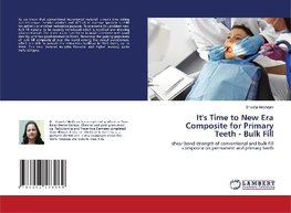 It's Time to New Era Composite for Primary Teeth - Bulk Fill