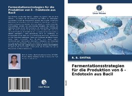 Fermentationsstrategien für die Produktion von d - Endotoxin aus Bacil