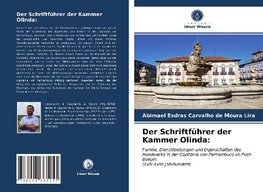 Der Schriftführer der Kammer Olinda: