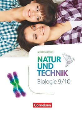 Natur und Technik 9./10. Schuljahr - Biologie - Niedersachsen - Schülerbuch