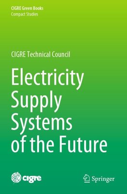 Electricity Supply Systems of the Future