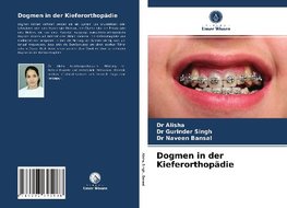 Dogmen in der Kieferorthopädie