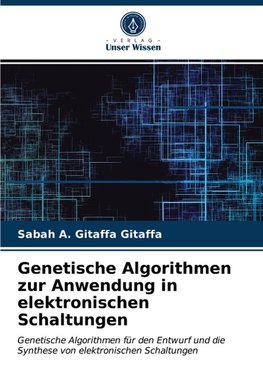 Genetische Algorithmen zur Anwendung in elektronischen Schaltungen