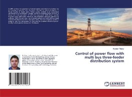 Control of power flow with multi bus three-feeder distribution system