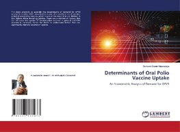 Determinants of Oral Polio Vaccine Uptake