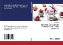 Fortified Ice Cream by Pomegranate Extract