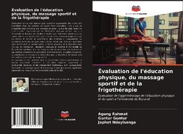 Évaluation de l'éducation physique, du massage sportif et de la frigothérapie