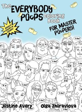 The Everybody Poops Coloring Book for Master Poopers!