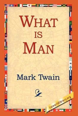 What Is Man?