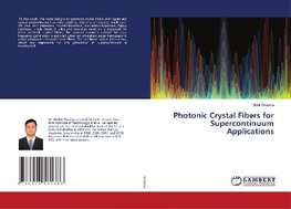 Photonic Crystal Fibers for Supercontinuum Applications