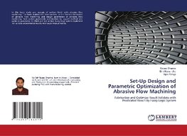 Set-Up Design and Parametric Optimization of Abrasive Flow Machining