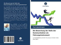 Die Bewertung der Rolle der Kommunikation als Führungsinstrument