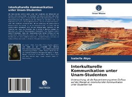 Interkulturelle Kommunikation unter Unam-Studenten