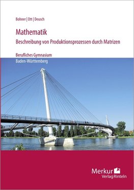 Mathematik-Beschreibung von Produktionsprozessen durch Matrizen