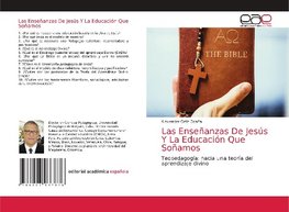 Las Enseñanzas De Jesús Y La Educación Que Soñamos