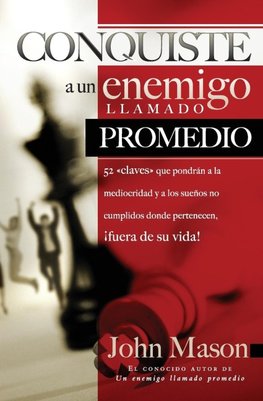 Conquiste al enemigo llamado promedio