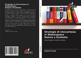 Strategie di (im)cortesia in Shakespeare Romeo e Giulietta: