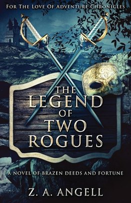 The Legend Of Two Rogues