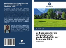 Bedingungen für die Entwicklung der Landwirtschaft in der Gemeinde Klinë