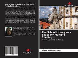 The School Library as a Space for Multiple Readings