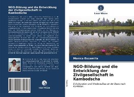 NGO-Bildung und die Entwicklung der Zivilgesellschaft in Kambodscha