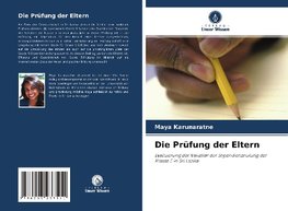 Die Prüfung der Eltern