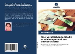 Eine vergleichende Studie zum Management von Betriebskapital