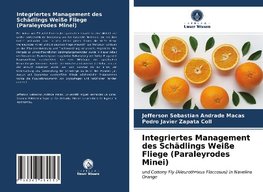 Integriertes Management des Schädlings Weiße Fliege (Paraleyrodes Minei)