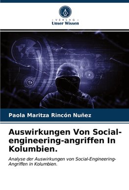 Auswirkungen Von Social-engineering-angriffen In Kolumbien.