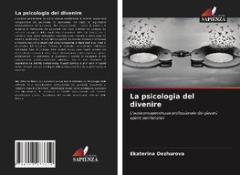 La psicologia del divenire