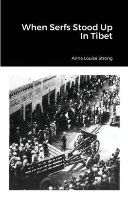 When Serfs Stood Up In Tibet