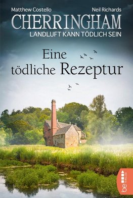 Cherringham - Eine tödliche Rezeptur