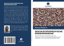 GESCHLECHTSSPEZIFISCHE DISKRIMINIERUNG