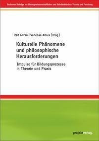 Kulturelle Phänomene und philosophische Herausforderungen