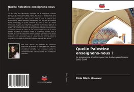 Quelle Palestine enseignons-nous ?