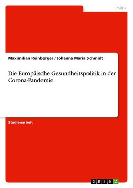 Die Europäische Gesundheitspolitik in der Corona-Pandemie