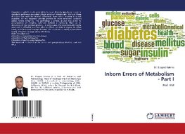 Inborn Errors of Metabolism - Part I