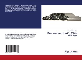 Degradation of WC-10%Co drill bits