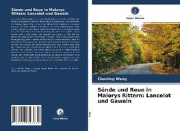 Sünde und Reue in Malorys Rittern: Lancelot und Gawain