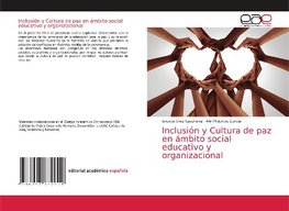 Inclusión y Cultura de paz en ámbito social educativo y organizacional