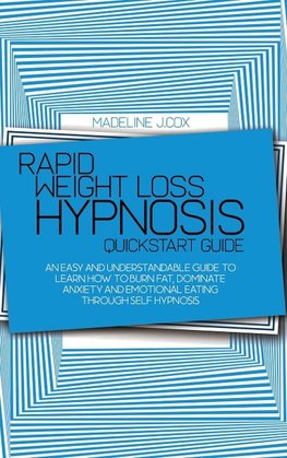 Rapid Weight Loss Hypnosis Quickstart Guide