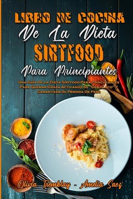 Libro De Cocina De La Dieta Sirtfood Para Principiantes