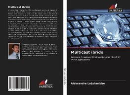 Multicast ibrido