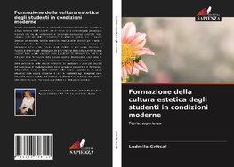 Formazione della cultura estetica degli studenti in condizioni moderne