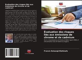 Évaluation des risques liés aux émissions de chrome et de cadmium