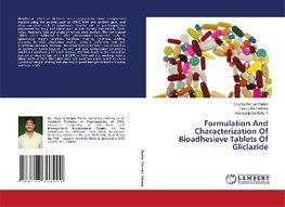 Formulation And Characterization Of Bioadhesieve Tablets Of Gliclazide