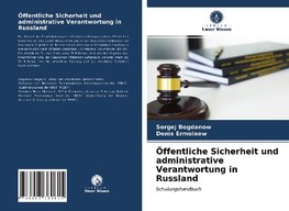 Öffentliche Sicherheit und administrative Verantwortung in Russland