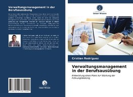 Verwaltungsmanagement in der Berufsausübung