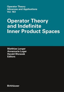 Operator Theory and Indefinite Inner Product Spaces